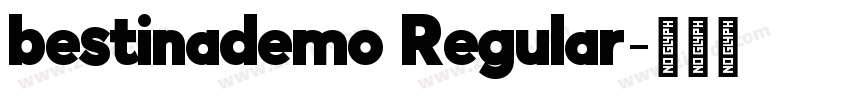 bestinademo Regular字体转换 bestinademo Regular字体转换